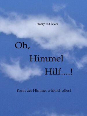 cover image of Oh,  Himmel   hilf....!